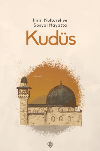 İlmi, Kültürel ve Sosyal Hayatta Kudüs Kolektif