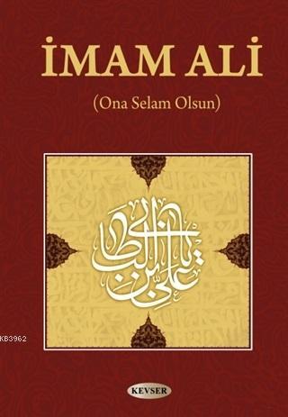 İmam Ali; Ona Selam Olsun