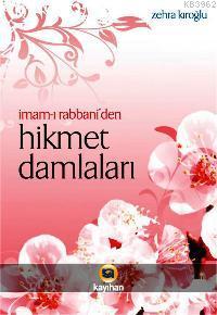 İmam-ı Rabbani´den Hikmet Damlaları