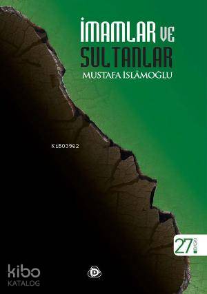 İmamlar ve Sultanlar Mustafa İslamoğlu