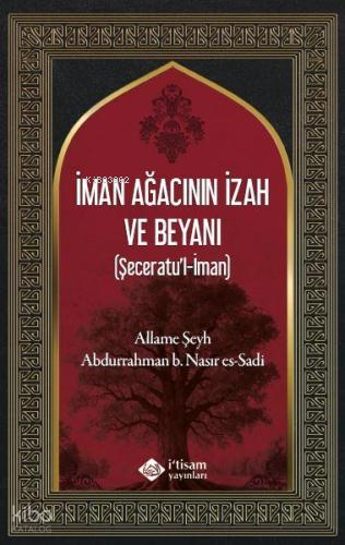 İman Ağacının İzah Ve Beyanı Nâsır el-Kifârî