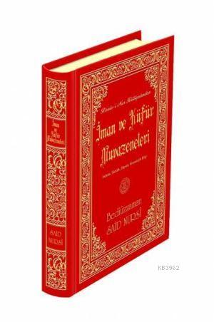 İman Küfür Muvazeneleri (Sayfa içi Lügatçeli-indexli-Büyük Boy)