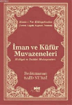 İman ve Küfür Muvazeneleri (Çanta Boy)