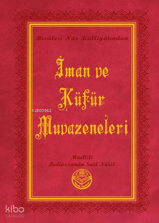 İman ve Küfür Muvazeneleri (Küçük Boy)