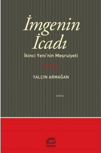 İmge'nin İcadı; İkinci Yeni'nin Meşrutiyeti
