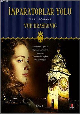 İmparatorlar Yolu; Via Romana