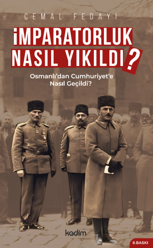 İmparatorluk Nasıl Yıkıldı?