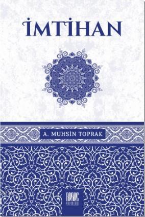İmtihan A. Muhsin Toprak