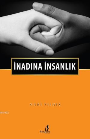 İnadına İnsanlık