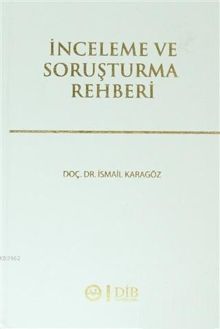 İnceleme ve Soruşturma Rehberi İsmail Karagöz