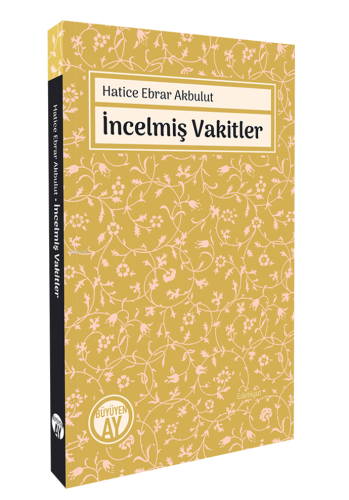 İncelmiş Vakitler