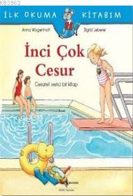 İnci Çok Cesur; İlk Okuma Kitabım