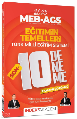 İndeks Akademi 2025 MEB-AGS Eğitimin Temelleri ve Türk Milli Eğitim Sistemi Son 10 Deneme Çözümlü