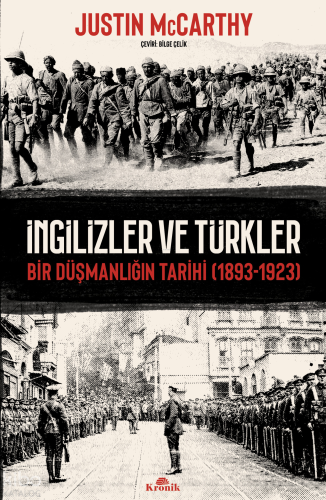 İngilizler ve Türkler;Bir Düşmanlığın Tarihi (1893-1923) Justin McCart