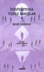 İnisiyasyona Toplu Bakışlar 2