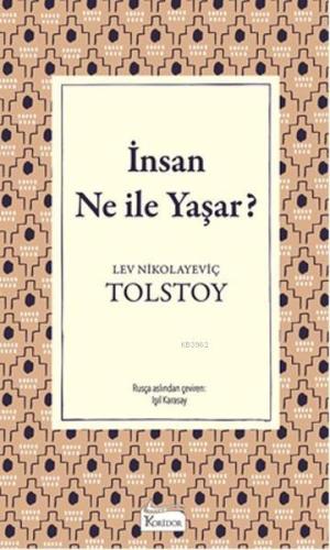 İnsan Ne İle Yaşar? ( Bez Ciltli ) Lev Nikolayeviç Tolstoy