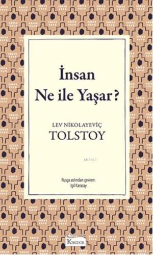İnsan Ne İle Yaşar? ( Bez Ciltli )