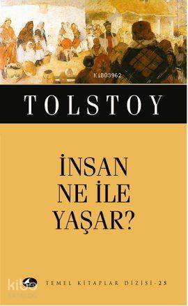 İnsan Ne ile Yaşar? (Cep Boy) Lev Nikolayeviç Tolstoy
