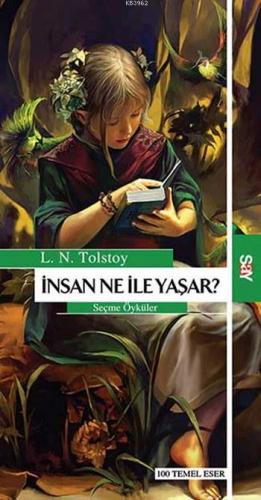 İnsan Ne İle Yaşar; Seçme Öyküler