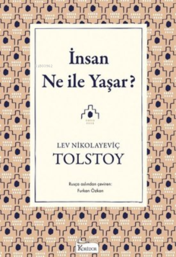 İnsan Ne İle Yaşar Aleksey Nikolayeviç Tolstoy