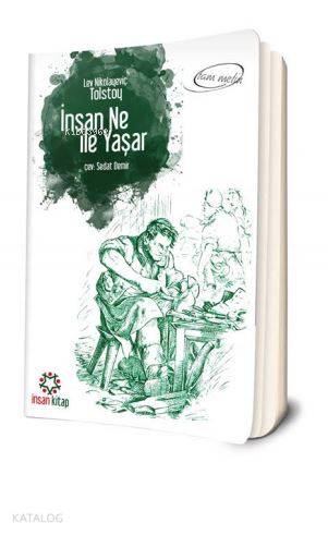 İnsan Ne ile Yaşar Lev Nikolayeviç Tolstoy