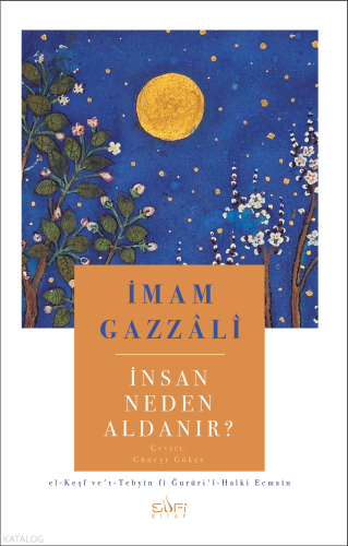 İnsan Neden Aldanır? İmam Gazzâlî