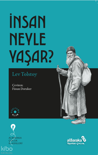 İnsan Neyle Yaşar? Lev Tolstoy