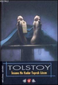 İnsana Ne Kadar Toprak Lazım