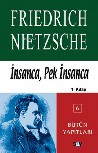 İnsanca, Pek İnsanca 1. Kitap Friedrich Wilhelm Nietzsche