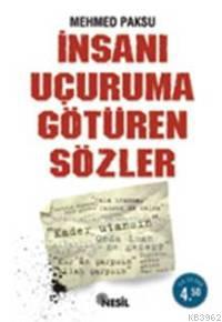 İnsanı Uçuruma Götüren Sözler
