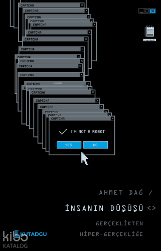 İnsanın Düşüşü;Gerçeklikten Hiper-Gerçekliğe Ahmet Dağ