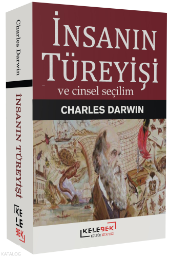 İnsanın Türeyişi ve Cinsel Seçilim Charles Darwin