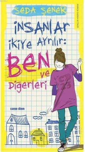 İnsanlar İkiye Ayrılır: Ben ve Diğerleri
