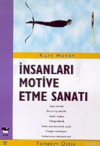 İnsanları Motive Etme Sanatı