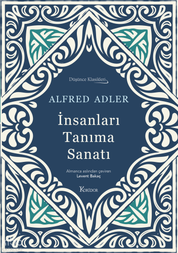 İnsanları Tanıma Sanatı (Bez Ciltli) Alfred Adler
