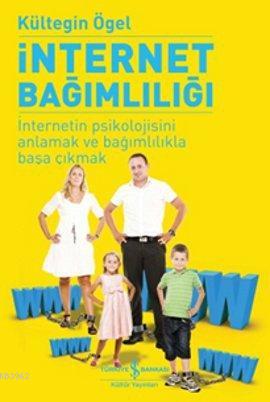 İnternet Bağımlılığı Kültegin Ögel