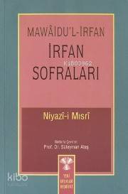 İrfan Sofraları; Niyazi Mısriden Süleyman Ateş