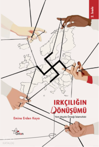 Irkçılığın Dönüşümü ;Yeni Irkçılık Örneği İslamofobi