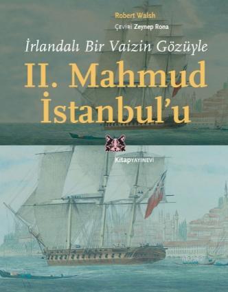İrlandalı Bir Vaizin Gözüyle II. Mahmud İstanbul'u