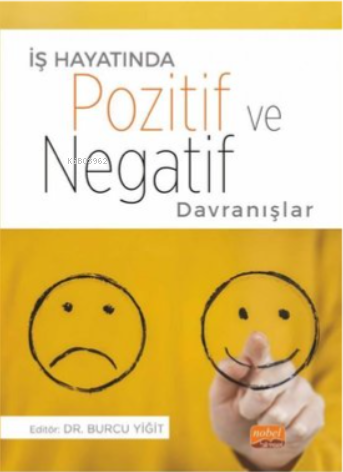 İş Hayatında Pozitif ve Negatif Davranışlar