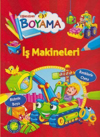 İş Makineleri; Eğlendiren Boyama Serisi