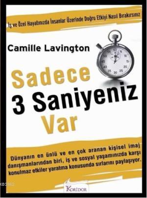 İş ve Özel Hayatınızda İnsanlar Üzerinde İnsanlar Üzerinde Doğru Etkiyi Nasıl Bırakırsınz| Sadece 3 Saniyeniz Var