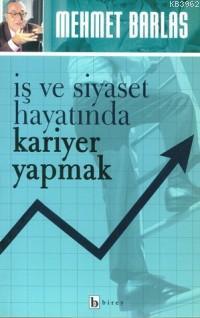 İş ve Siyaset Hayatında Kariyer Yapmak