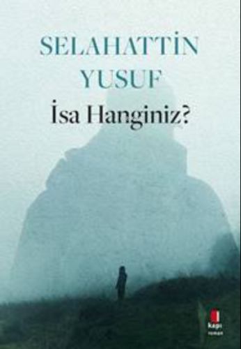 İsa Hanginiz? Selahattin Yusuf