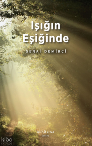 Işığın Eşiğinde Senai Demirci
