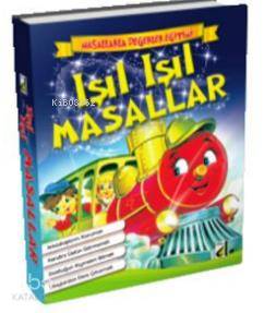Işıl Işıl Masallar (Ciltli); Masallarla Değerler Eğitimi Serisi Anonim