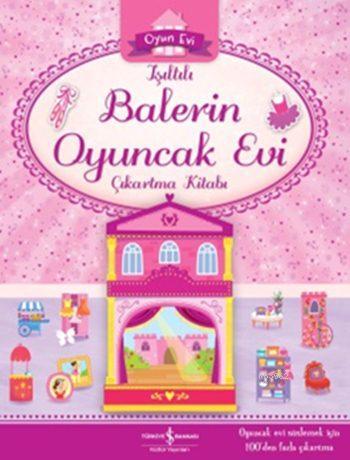 Işıltılı Balerin Oyuncak Evi Çıkartma Kitabı Kolektif