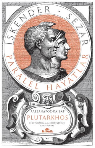 İskender- Sezar (Tam Metin);Paralel Hayatlar