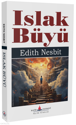 Islak Büyü Edith Nesbit