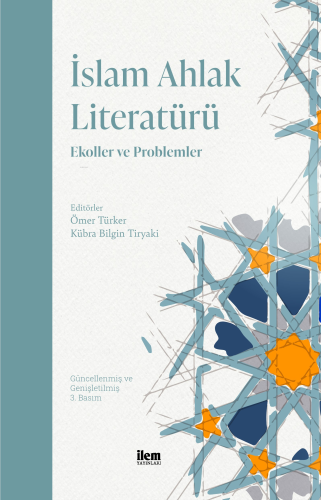 İslam Ahlak Literatürü - Ekoller ve Problemler Ömer Türker